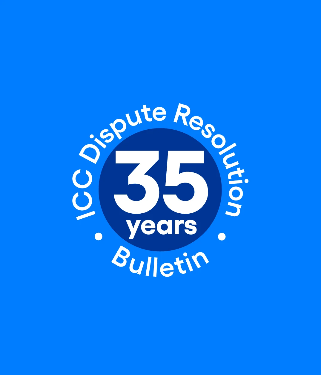 icc-dispute-resolution-bulletin-celebrates-35-years